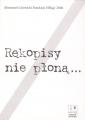 “Rękopisy nie płoną...” “Rękopisy nie płoną...”